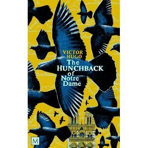 The Hunchback of Notre-Dame -- Victor Hugo